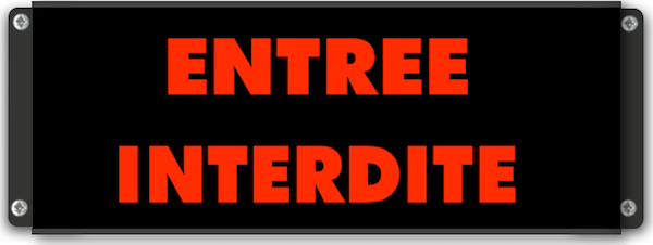 Panneau lumineux ENTRÉE INTERDITE LED rétroéclairé
