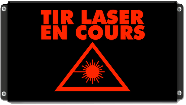 Signalisation pictogramme laser – panneau lumineux LED rouge Panneau lumineux TIR LASER EN COURS avec pictogramme laser