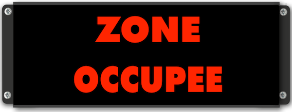 Afficheur lumineux ZONE OCCUPÉE